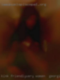 Kink friendly/Very women in Georgia open minded.