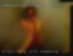 SINGLE HUNG wife swapping AND KNOW  HOW TO USE IT.